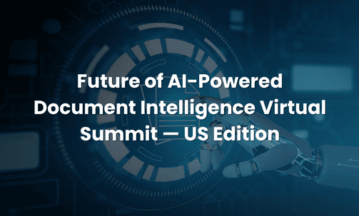 Future of AI-Powered Document Intelligence Virtual Summit — US Edition