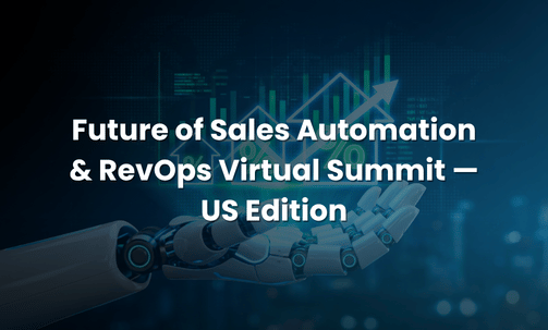Future of Sales Automation & RevOps Virtual Summit — US Edition